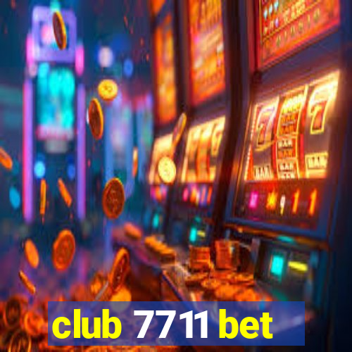 club 7711 bet